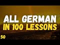 German for Beginners – Lesson 50 | All German in 100 lessons! Speak German from Day One!