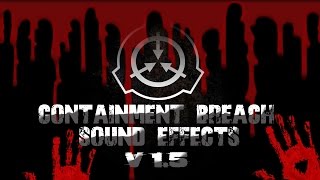 SCP Containment Breach V 1.1.5 Sound Effects