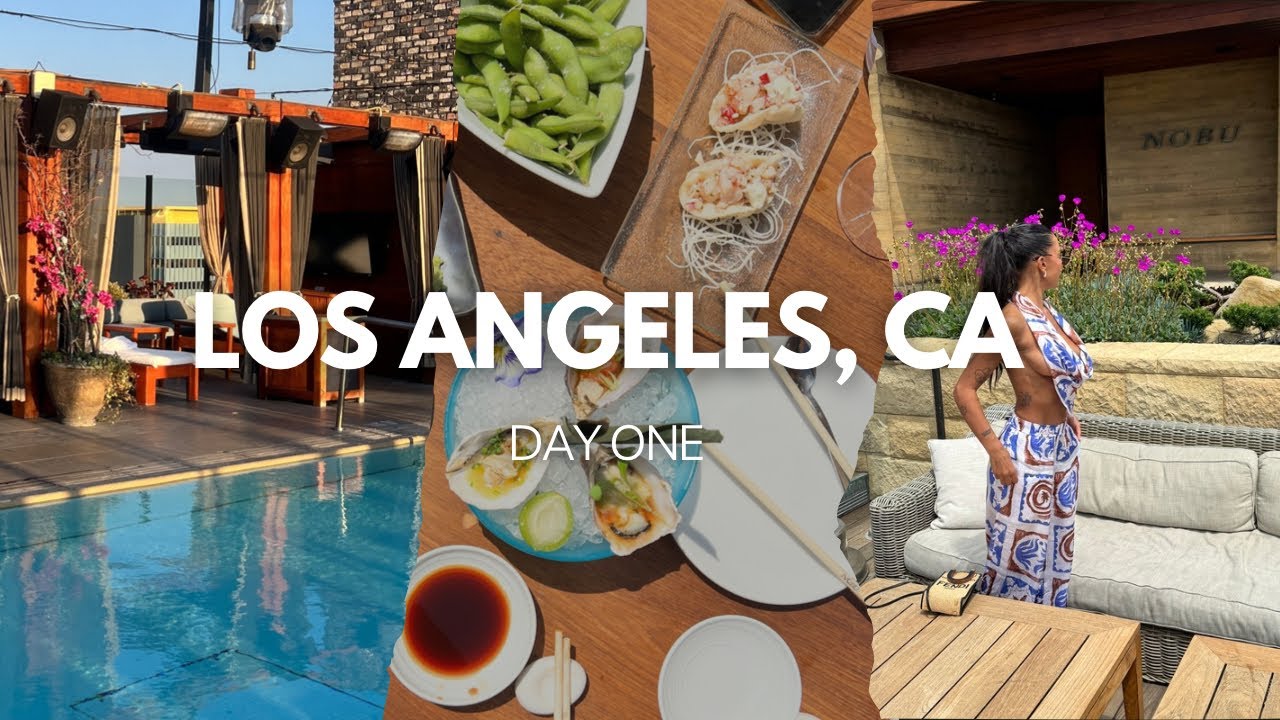 LA | DAY ONE | NOBU, MALIBU, KITH TREATS, HOTEL CHECK IN ETC