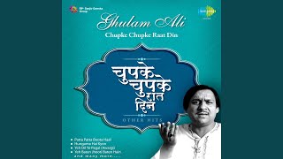 Video thumbnail of "Ghulam Ali - Chupke Chupke Raat Din Aansoon Bahanayaad Hai"