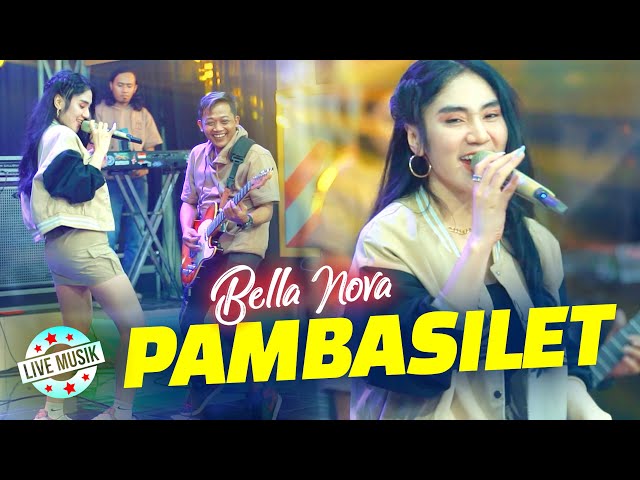 Bella Nova - Pambasilet || Live Music Ft. Nirwana Comeback class=