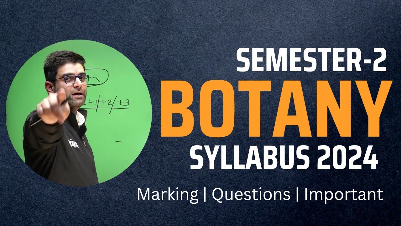 SEMESTER -2 BOTANY Syllabus 2024 | Sonu Sir #bsc - YouTube