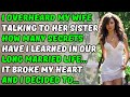 Cheating wife stories  i happened to overhear my wife talking to her sister