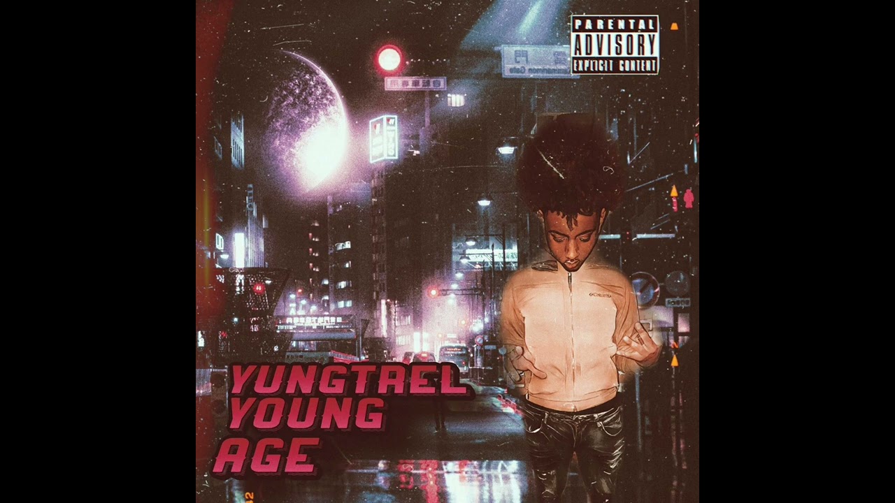 YungTrel - “young age” (official audio)
