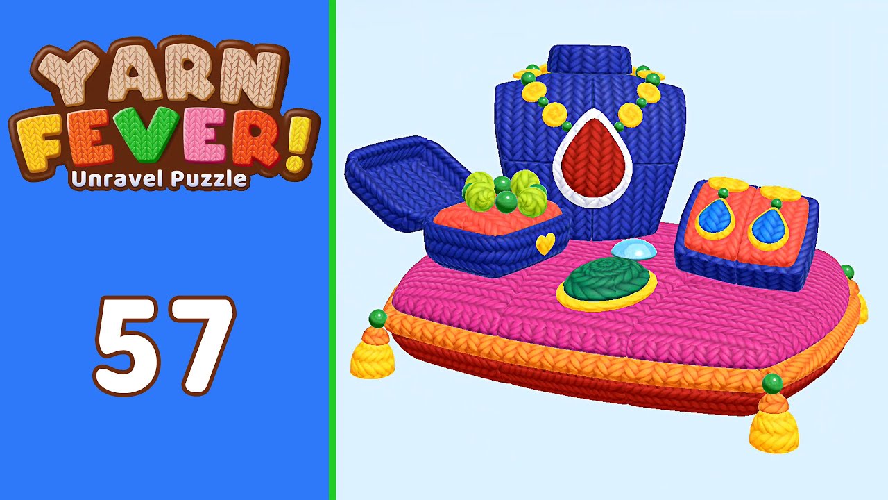 Yarn Fever! Unravel Puzzle Level 57 | Every Puzzle Solved! 🎯