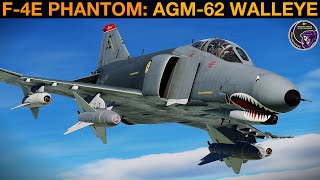 F-4E Phantom: AGM-62 Walleye TV Guided Bomb Guide | DCS