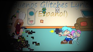 Buenos Glitches Lyrics Español