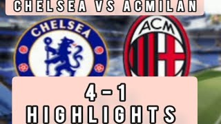 Chelsea Flogged Ac Milan 4-1 #acmilan #chelsea #august #hightlight