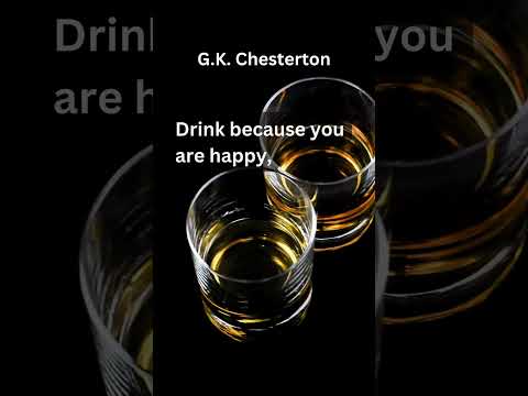 Alcohol Quote form G.K Chestertone shorts alcohol quotes