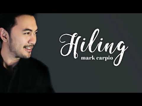 hiling - by mark carpio lyrics