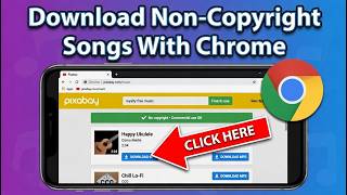 How To Download Non-Copyright Songs With Chrome