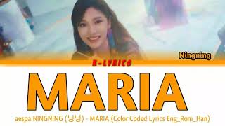 Aespa Ningning 닝닝 - Maria Color Coded Lyrics Engromhan