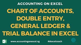 👉LEARN CHART OF ACCOUNTS, DOUBLE ENTRY ACCOUNTING, GENERA LEDGER & TRIAL BALANCE IN EXCEL.