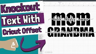 how to knockout text using offset in cricut design space