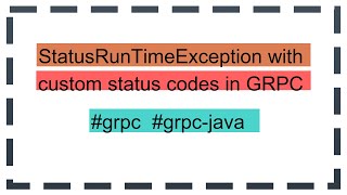 StatusRunTimeException with custom status codes in GRPC