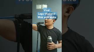 Lagu Thailand Wok Wok Woke hiburan lucu viral