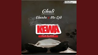Kewa (feat. Ebadah & Mo Qid)