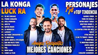 Ke Personajes, La Konga, Luck Ra Top Tendencia 2026 - Mejor Colección de Canciones 2026