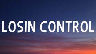 Russ - Losin Control (Lyrics)