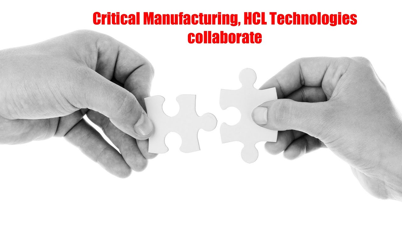 Critical Manufacturing, HCL Technologies collaborate