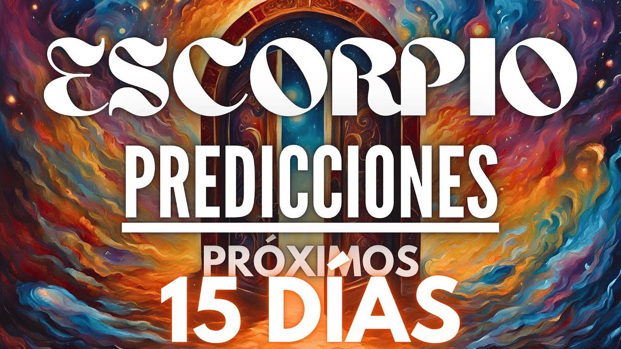 ESCORPIO ♏: TODO da un giro IMPACTANTE💥😱 Tu VIDA se transforma YA - YouTube