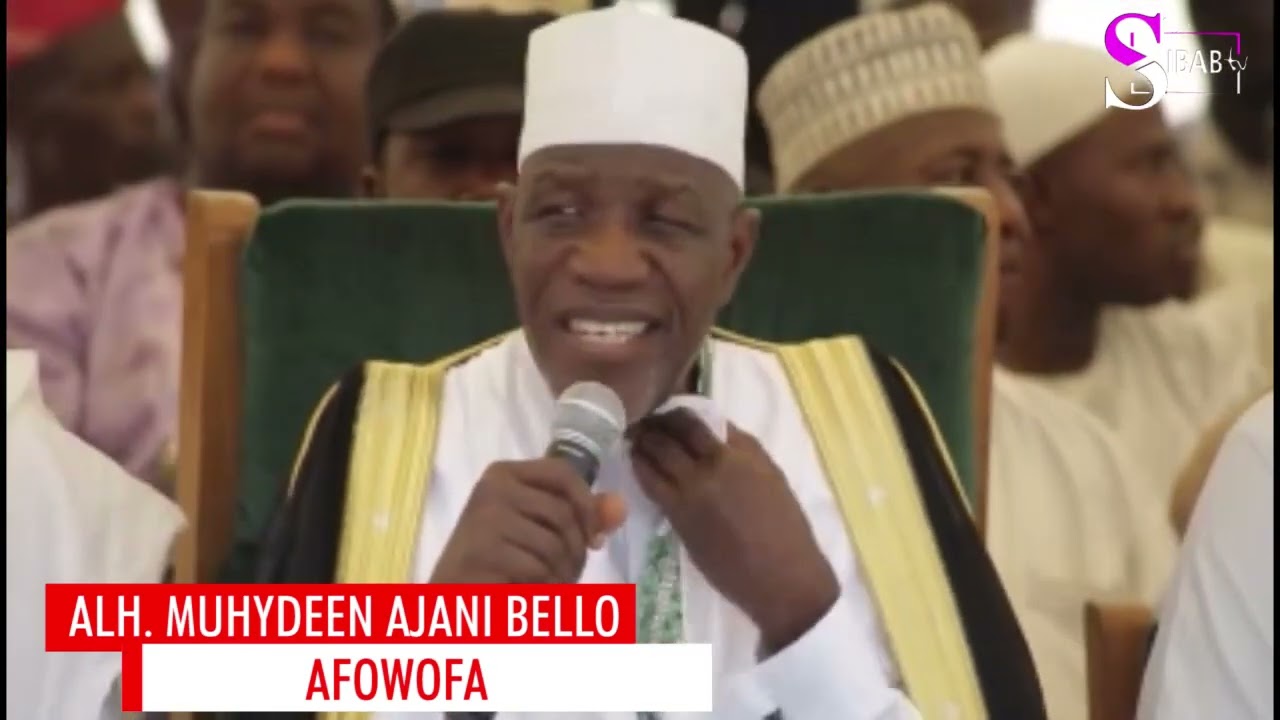 AFOWOFA BY ALHAJI MUHYDEEN AJANI BELLO