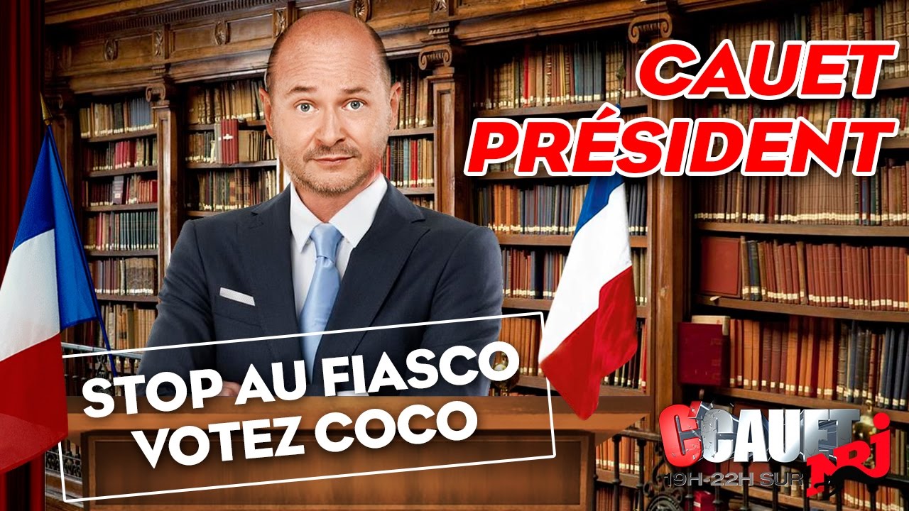 Cauet Président: Stop au fiasco, votez Coco - C’Cauet sur NRJ
