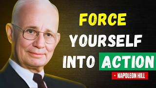 Force Yourself When You Feel Nothing | Napoleon Hill
