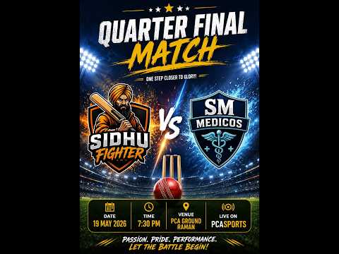 SIDHU FIGHTER VS SM MEDICOZ PCA RAMAN