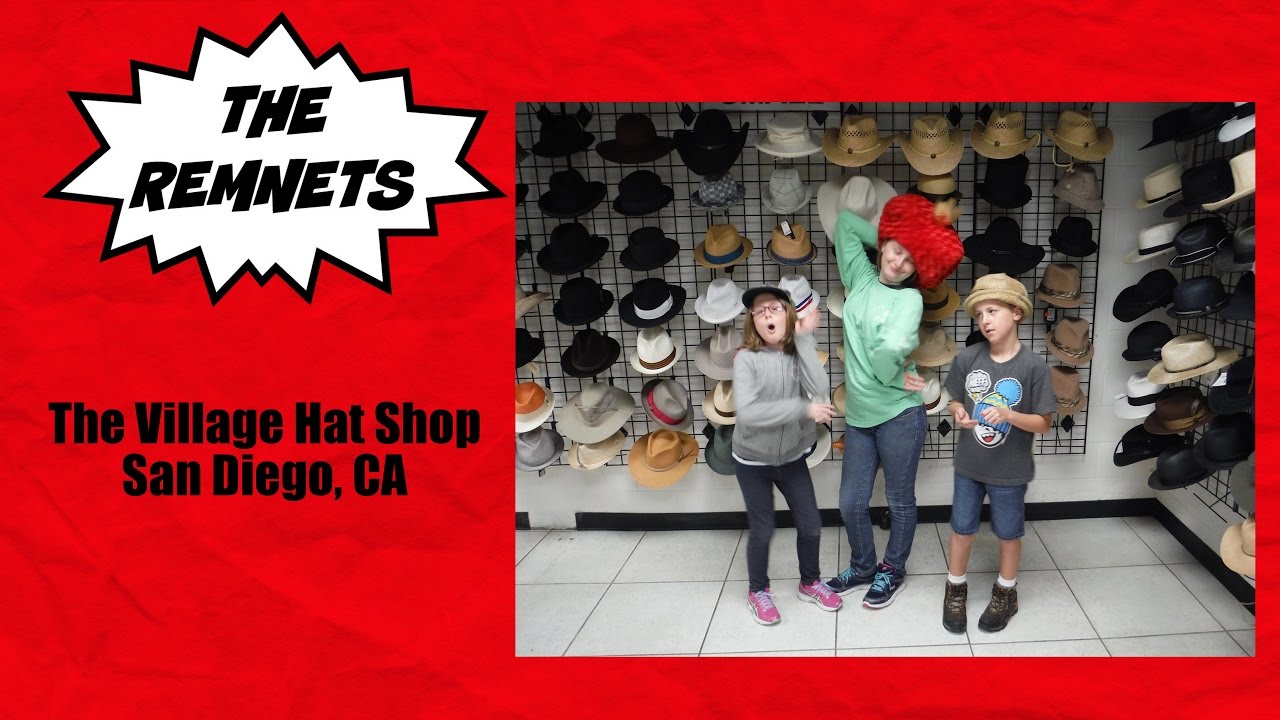 The Remnets: Village Hat Shop in San Diego