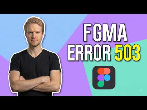 Fix Figma Error 503 (Easy Guide)