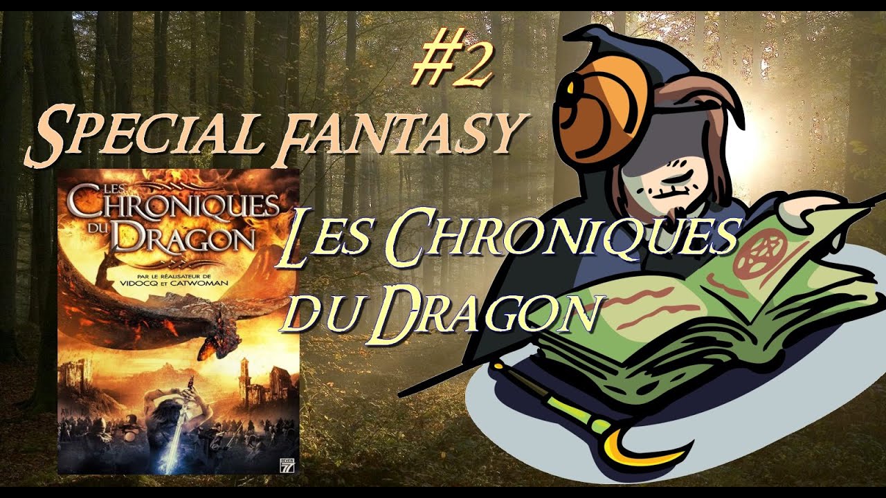 Special Fantasy 2 - Les Chroniques du Dragon - YouTube