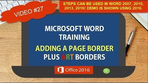 ADDING A PAGE BORDER | ART BORDERS FEATURING WORD 2016 | WORD TIPS TRICKS SHORTCUTS #27
