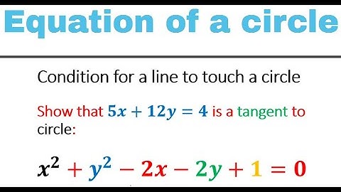 CONDITION FOR A LINE TO BE TANGENT TO A CIRCLE