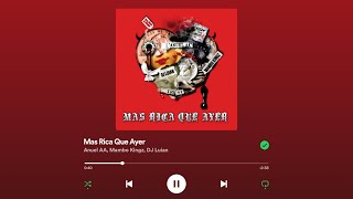 Mas Rica Que Ayer - Anuel AA x Mambo Kingz x DJ  (lyrics)