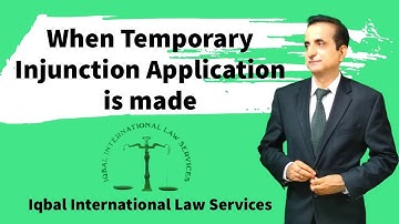 When Temporary Injunction Application is made | Iqbal International Law Services®