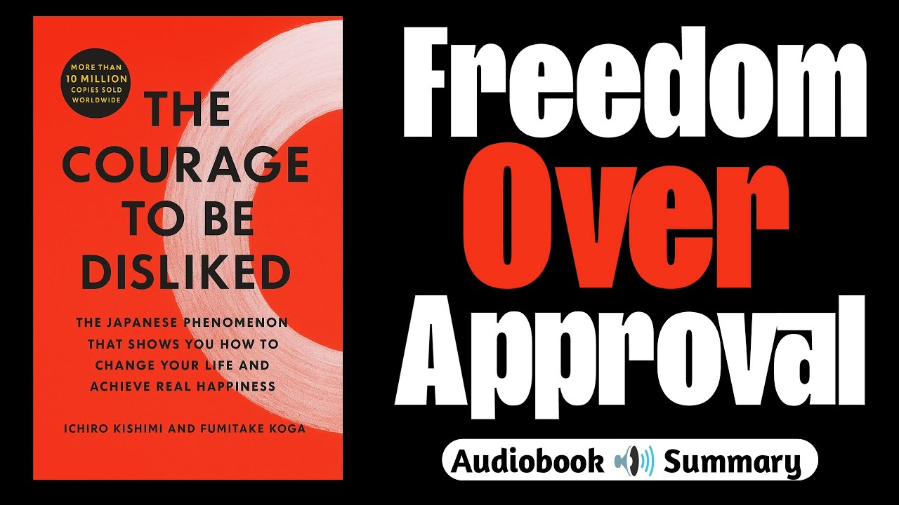 «Мужество быть нелюбимым» – краткое содержание аудиокниги, меняющей жизнь | Откройте для себя ист...