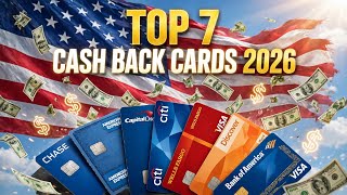 Details TOP 7 CASH BACK CREDIT CARDS FOR 2026 Update