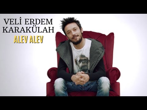 Veli Erdem Karakülah - Alev Alev (Official Video)