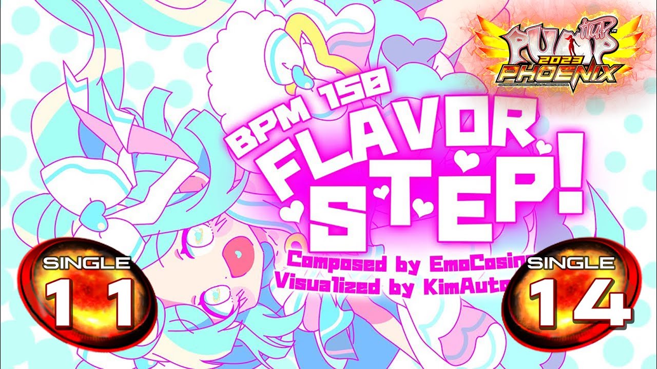 Flavor Step! (플레이버 스텝!) S11 & S14 | PUMP IT UP PHOENIX