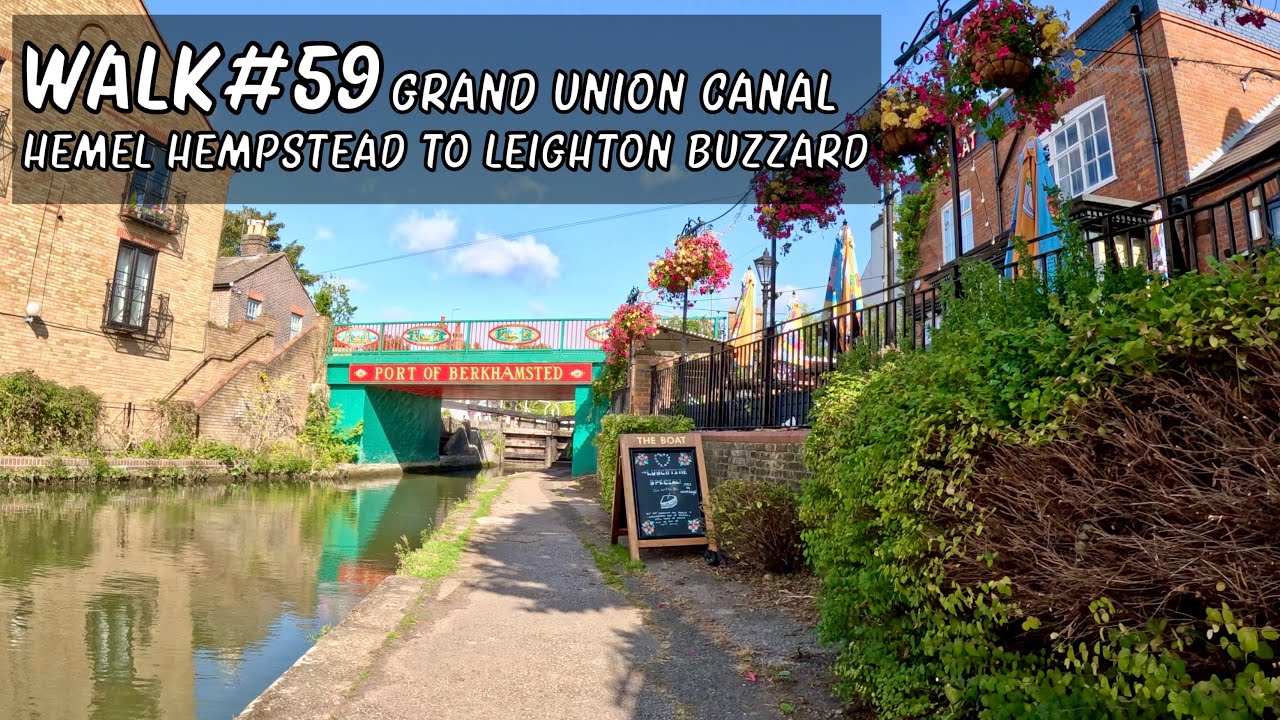 Walk 59 | Grand Union Canal | Hemel Hempstead to Leighton Buzzard #walkingtour #canalwalk