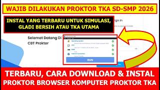 TERBARU CARA DOWNLOAD DAN INSTAL PROKTOR BROWSER KOMPUTER PROKTOR TKA SD SMP 2026 screenshot 4