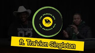 The Dragons Den | Season 1 Ep 1| ft. Tra'vion Singleton