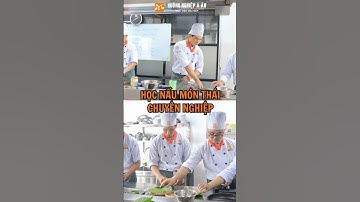 Khóa Học Bếp Thái: Chinh Phục Ẩm Thực Thái Lan