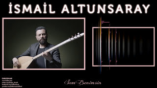 İsmail Altunsaray - Sen Benimsin [ Derkenar © 2016 Kalan Müzik ] Resimi