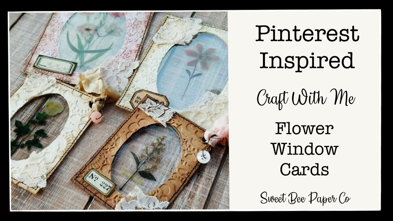 Pinterest Inspired | Flower Window Cards | Tutorial | Craft With Me | Junk Journal Ephemera