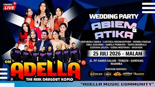 LIVE OM ADELLA - PESTA PERNIKAHAN ABIEM & ATIKA SAMPANG MADURA #liveadella#madura