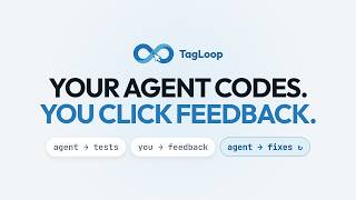 Stop writing fix-prompts to your AI agent — just click feedback (TagLoop)