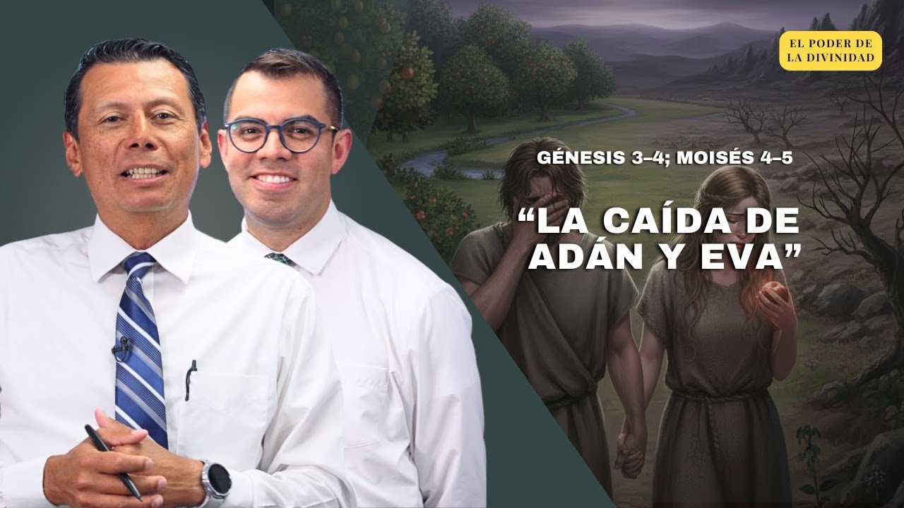 La Caída de Adán y Eva | Estudio de las Escrituras con Pepe Valle & Ariel Cuadra