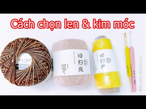 Video Hướng dẫn móc len cơ bản | Cách chọn kim móc phù hợp... - youtube